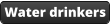 Water drinkers