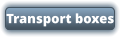 Transport boxes